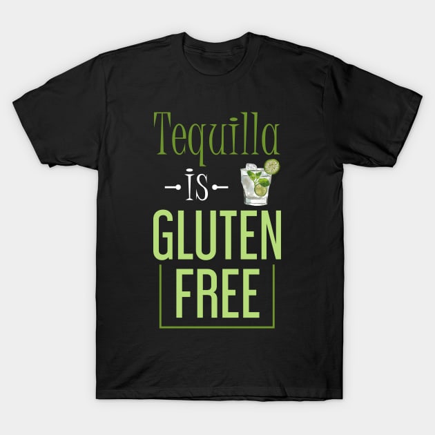 Funny Tequilla Drinking Gift Celiac Gluten Free T-Shirt by shirtsyoulike